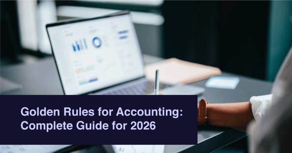 Golden Rules for Accounting: Complete Guide for 2026