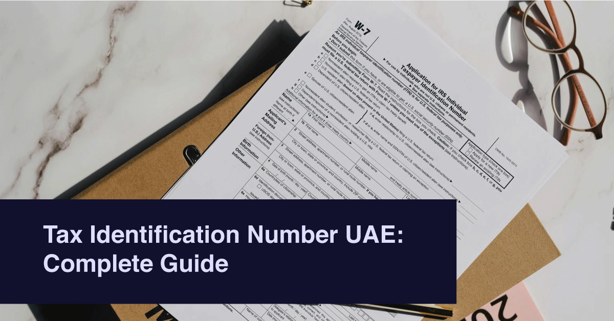 Tax Identification Number UAE: Complete Guide
